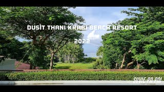 EP1 Suvi Pa Pai  รีวิวโรงแรม Dusit Thani Krabi Beach Resort ปี2022 [upl. by Idyak]