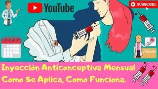 Inyección anticonceptiva mensual como se aplica como se usa como funciona [upl. by Newra634]