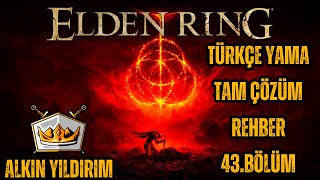 Elden Ring Tam Çözüm TÜRKÇE YAMA ile Rehber 43Bölüm Omenkiller Boss  Altus Plateau [upl. by Yeo]