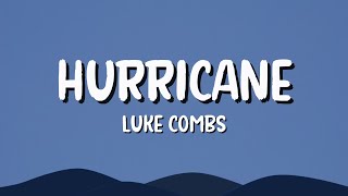 HURRICANE  Luke Combs lyrics [upl. by Enitsyrhc175]