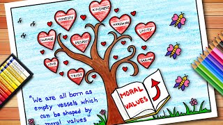 Moral Values Chart  Moral Values Project  School Activity  School Project  Moral Values Drawing [upl. by Nylirak519]