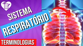 TERMINOLOGIAS DO SISTEMA RESPIRATÓRIO [upl. by Mast727]