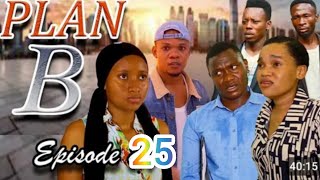 PLAN B EPISODE 24 [upl. by Wain]