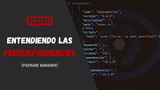 NPM Entendiendo las peerdependencies [upl. by Fauch]