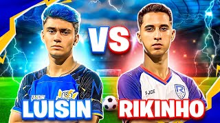 LUISIN vs RIKINHO O GRANDE DUELO [upl. by Lyndy230]