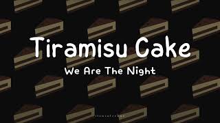 KRID We Are The Night 위아더나잇  Tiramisu Cake Lyrics Translation Sub Indo [upl. by Amikahs]