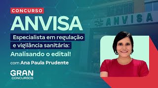 Concurso ANVISA  Especialista em regulação e vigilância sanitária Analisando o edital [upl. by Gone158]