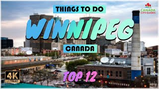 Winnipeg Canada ᐈ Things to do  What to do  Places to See ☑️ 4K [upl. by Nnyliram]