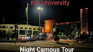 Night Tour Of Kiit Campus 2023 🤫🤭  Kiit University bhubaneswar  Kiit Campus Tour [upl. by Arten]