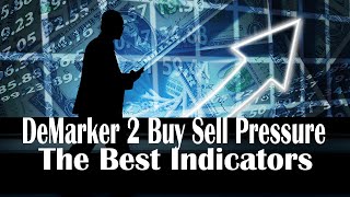 Trading Indicator that Works  DeMarker 2 Buying and Selling Pressure Indicator Testing [upl. by Adnawak]