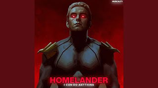 I Can Do Anything Homelander [upl. by Sikes]