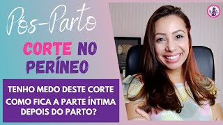 CORTE NO PERÍNEO PARTO NORMAL  Veja como cuidar da laceração no pósparto  Episiotomia [upl. by Alonso]