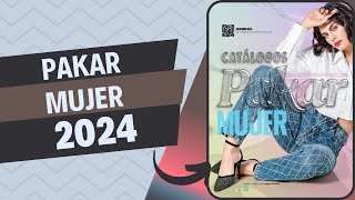 Catálogo MUJER Pakar 2024 [upl. by Atilam]