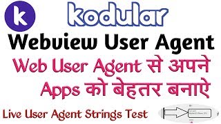 How To Use Kodular Webview User Agent For Best Look Webview Web Page [upl. by Bissell124]