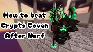 How To Beat Crypts Coven After Nerf Roblox Bedwars [upl. by Naol]