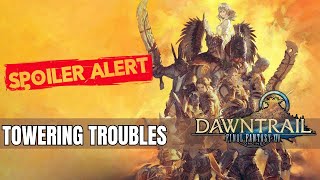 Final Fantasy XIV  Dawntrail  Sidequest  Towering Troubles [upl. by Enerehs]