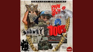 Shawty Hunnid Percent [upl. by Painter845]