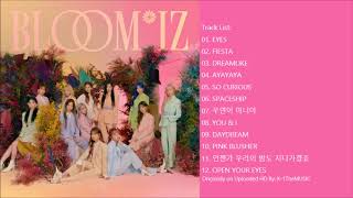 FULL ALBUM IZONE 아이즈원  BLOOMIZ 1st Album [upl. by Haida120]