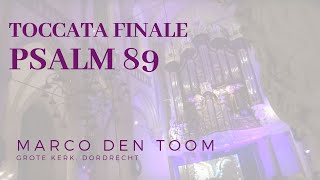 MARCO DEN TOOM  Impro Psalm 89 DORDRECHT Grote Kerk [upl. by Ratcliff]