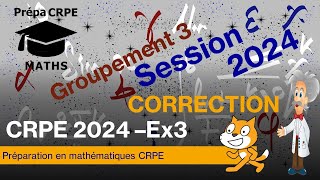 CRPE 20242025Groupement 3CorrigéMathématiquesExercice 3 [upl. by Haggerty]