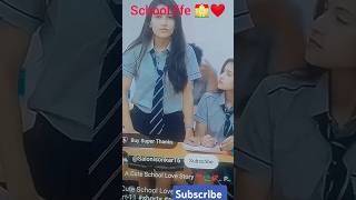 A CUTE SCHOOL LOVE STORY ❤️✍️🌹🤣😍 viralvideo shorts school love 2024 tranding youtubeshorts [upl. by Kylen]