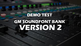 VeeKeys GM SoundFont Bank 2  Demo [upl. by Anwahsiek172]