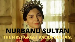 Who Was NURBANU SULTAN The First Great Valide Sultan [upl. by Hortensa16]