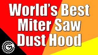 Worlds Best Miter Saw Dust Collection Hood In Action [upl. by Bandur]