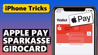 APPLE PAY mit SPARKASSEN GIROCARD ecKarte nutzen [upl. by Latnahs]