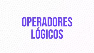 Usando operadores lógicos [upl. by Atikan]