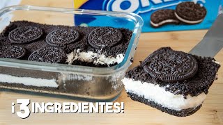 POSTRE de OREO con 3 Ingredientes SIN HORNO 💙  Tarta Fría de Oreo SIN GELATINA [upl. by Sharline314]