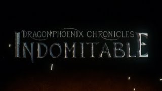 The Dragonphoenix Chronicles Indomitable  Official Trailer 2013 HD [upl. by Gilberta]