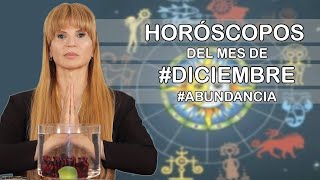 Horóscopos del Mes de Diciembre Abundancia [upl. by Longmire519]