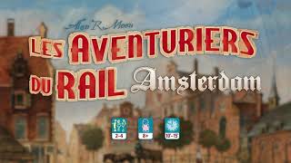 Comment jouer  Les Aventuriers du Rail Amsterdam [upl. by Naimed]