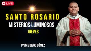 SANTO ROSARIO MISTERIOS LUMINOSOS JUEVES PADRE DIEGO GÓMEZ [upl. by Kellyann]