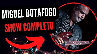 MIGUEL BOTAFOGO en VIVO Show COMPLETO [upl. by Adneral]