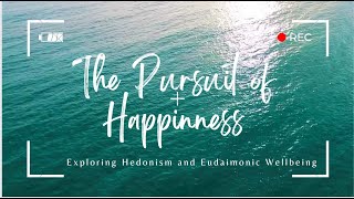 The Pursuit of Happiness Exploring Hedonism and Eudaimonic Wellbeing HappinessPhilosophy Hedonism [upl. by Suivatco735]