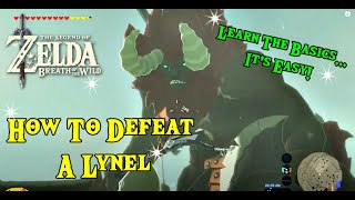 How to Defeat A Lynel in Breath of The Wild Learn the Basics and It’s Easy [upl. by Feeley]