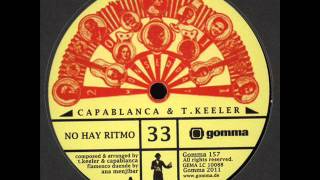 Capablanca amp TKeeler  No Hay Ritmo [upl. by Eneri347]