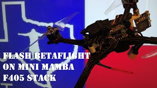 Redneck Tech  Betaflight 41 flash on Mamba F405 [upl. by Madge]