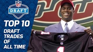 Top 10 NFL Draft Trades of All Time  NFL Films [upl. by Eelyrag]