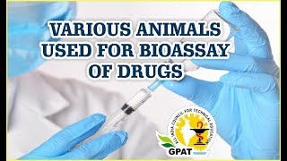 VARIOUS ANIMALS USED FOR BIOASSAY OF DRUGS  MICROBIOLOGY  GPAT2020  DI  PHARMACIST EXAM [upl. by Prudhoe]