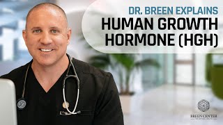 Understanding Benefits of Human Growth Hormone HGH  Dr Breen Explains [upl. by Mcclimans]