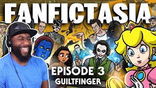 Fanfictasia Episode 3  Guiltfinger Reaction  Part 1  Toon Sandwich [upl. by Langille]