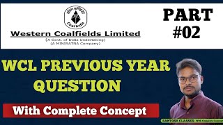 WCL PREVIOUS YEAR QUESTION  PART 02  With Complete Concept By ErSANTOSH SIR [upl. by Rocher]