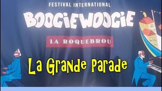 FESTIVAL BOOGIE WOOGIE LAROQUEBROU 2022 LA GRANDE PARADE [upl. by Alle]