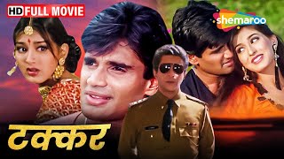 Takkar  टक्कर  ACTION HINDI MOVIE  Sunil Shetty Sonali Bendre Naseeruddin Shah  HD [upl. by Vasilis70]