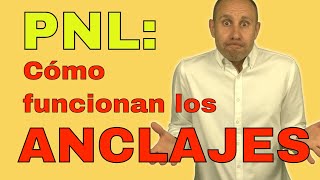 Cómo funcionan los anclajes en PNL  Programacion Neurolinguistica [upl. by Nicolau]