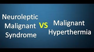 Neuroleptic Malignant Syndrome vs Malignant Hyperthermia [upl. by Eiznikam]