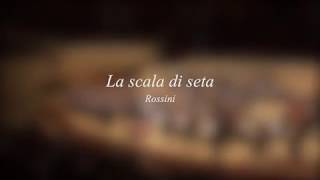 ロッシーニ「絹のはしご」序曲 Rossini La scala di seta [upl. by Standford]